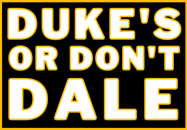 Duke's or DON'T Dale